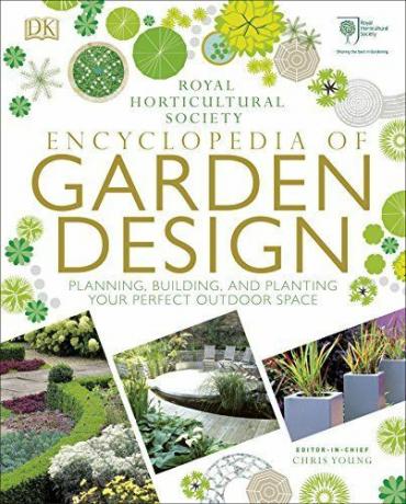 RHS Encyklopedia projektowania ogrodów: planowanie, budowanie i sadzenie idealnej przestrzeni na zewnątrz