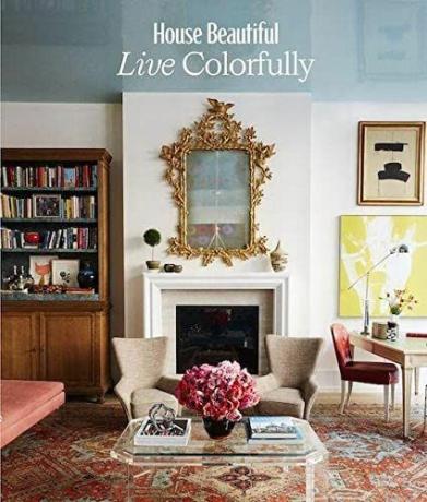 Piękny dom: żyj kolorowo